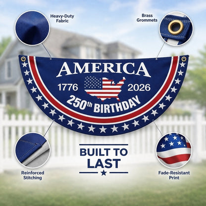 Flash Sale 60% OFF⭐Veteran Made - USA 250th Anniversary Flag Half Round Banner🦅
